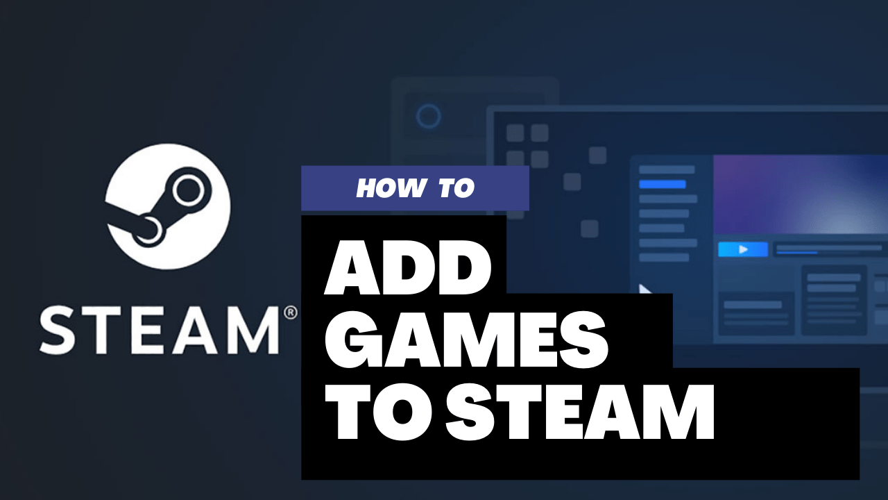 Cara Menambah Permainan Asal ke Steam