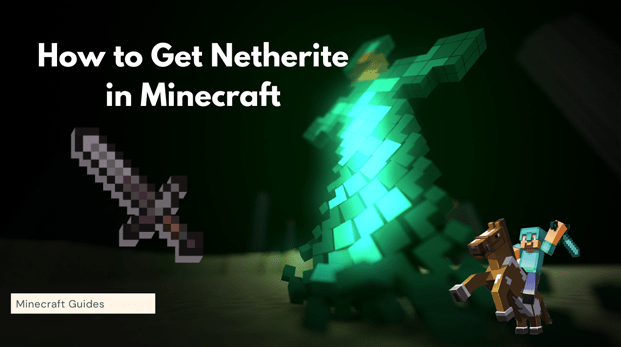 Cara Mendapatkan Netherite di Minecraft