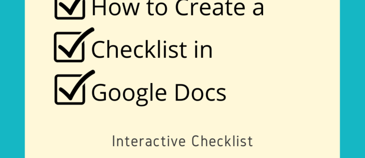 Как да създадете контролен списък в Google Документи