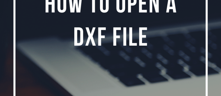 Как да отворите DXF файл
